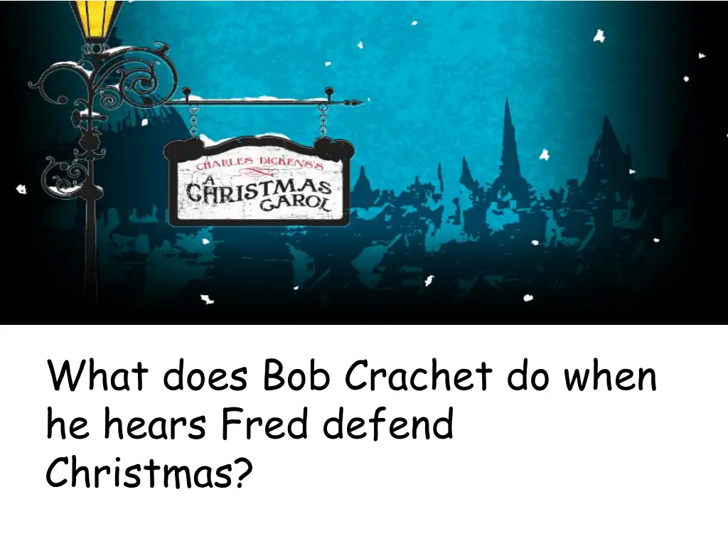 what does bob crachet do when he hears fred