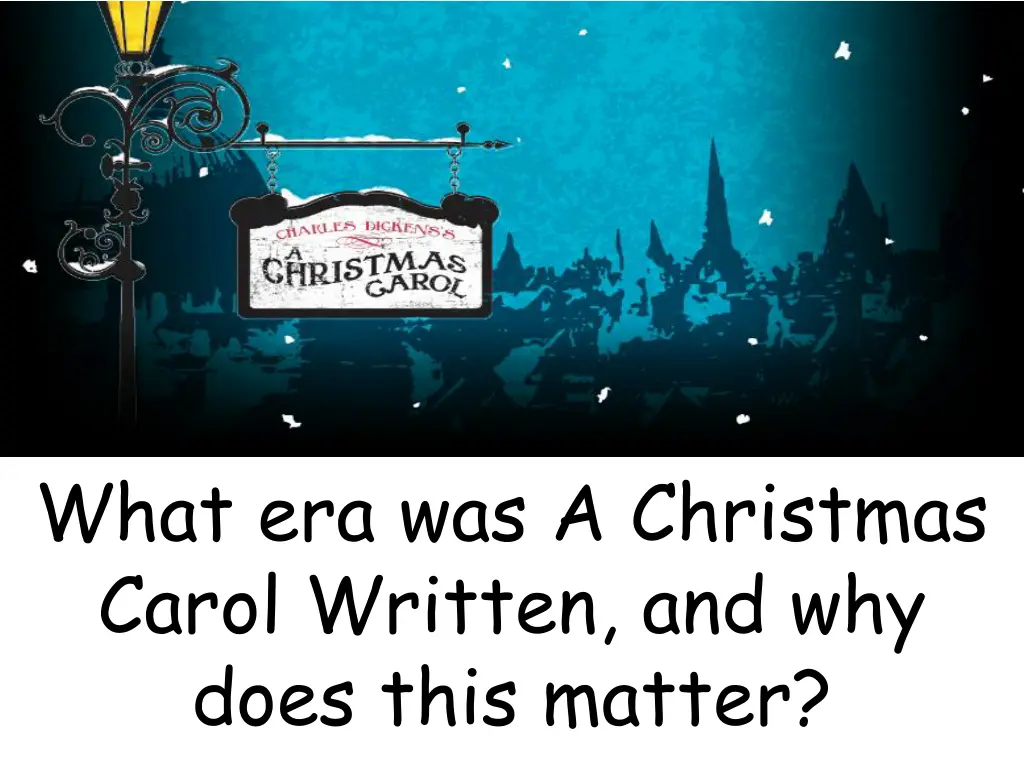 what era was a christmas carol written