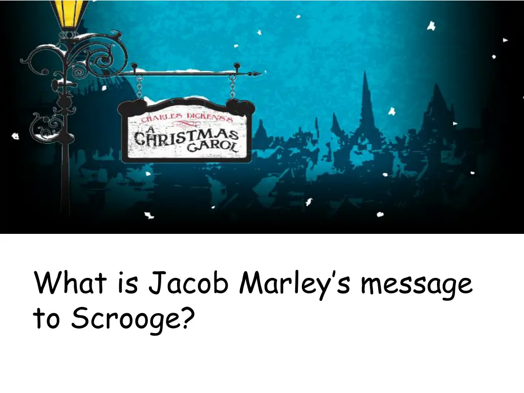 what is jacob marley s message to scrooge