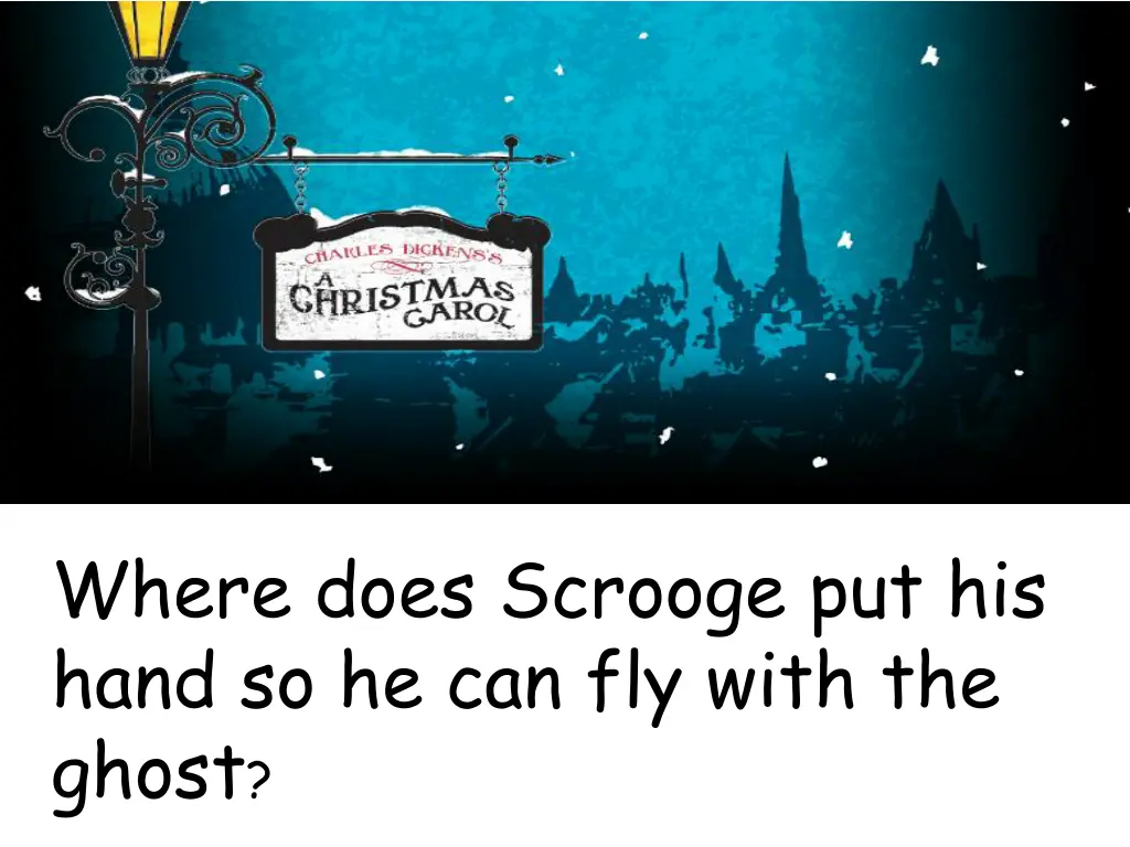 where does scrooge put his hand