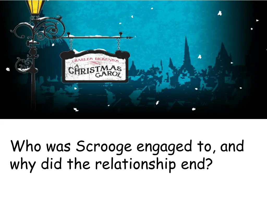 who was scrooge engaged