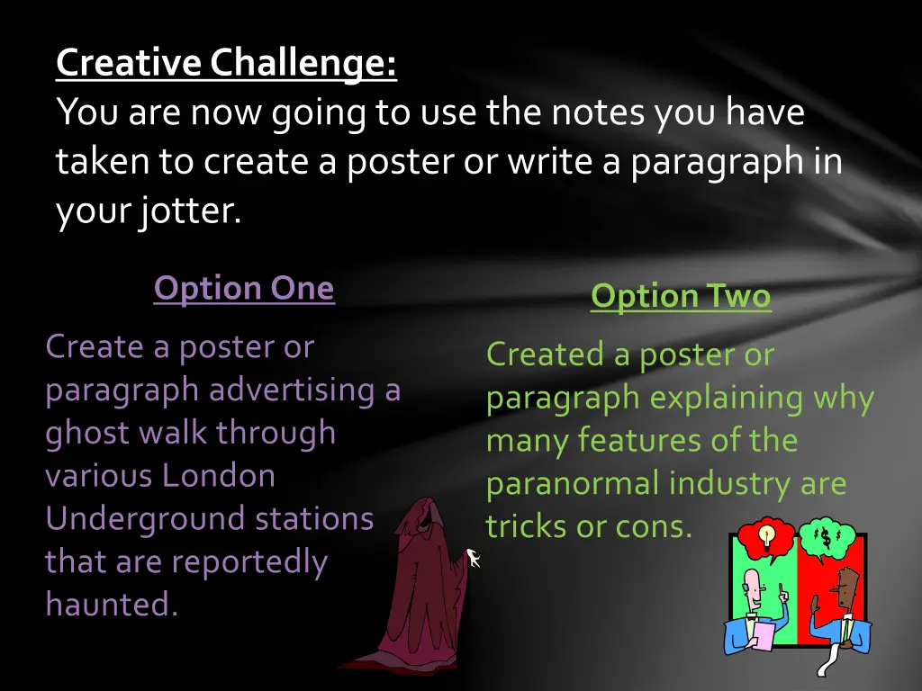 creative challenge you are now going