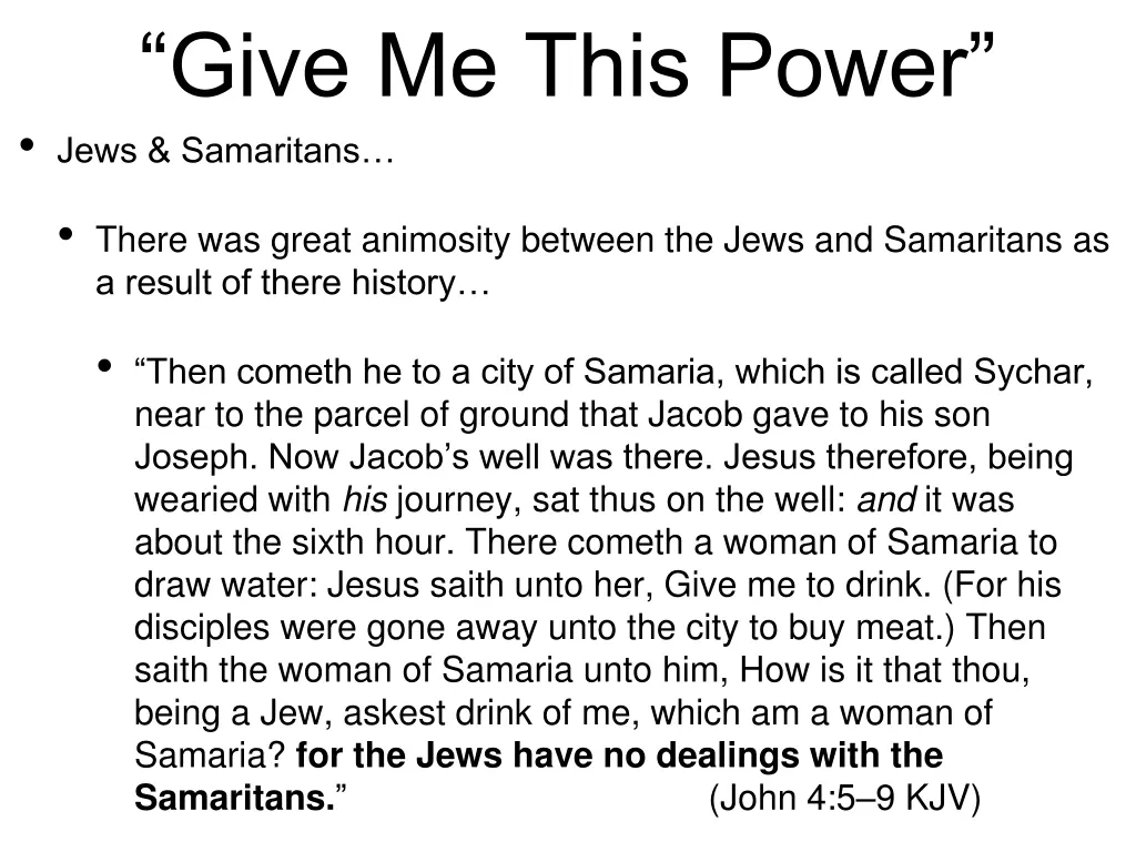 give me this power jews samaritans 1