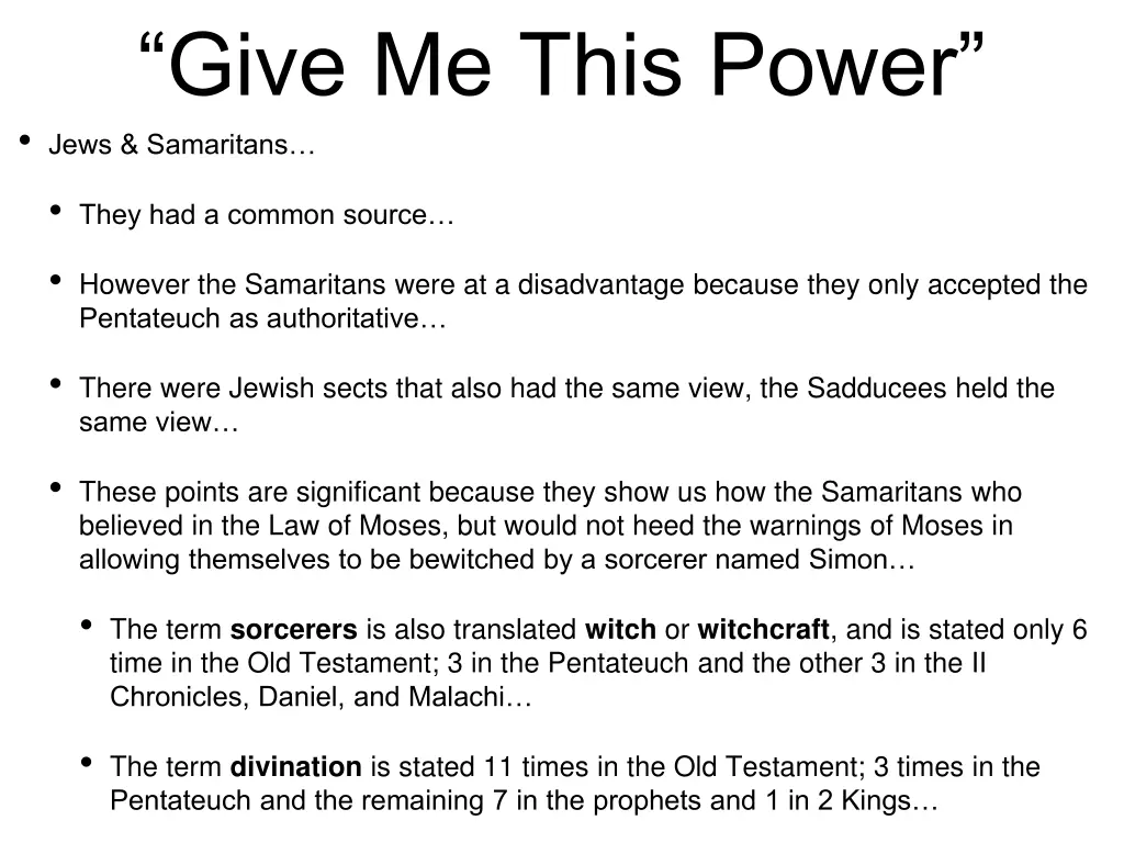 give me this power jews samaritans 3