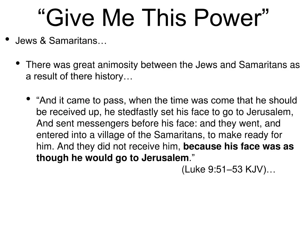 give me this power jews samaritans