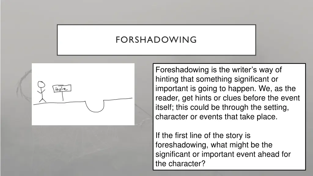 forshadowing