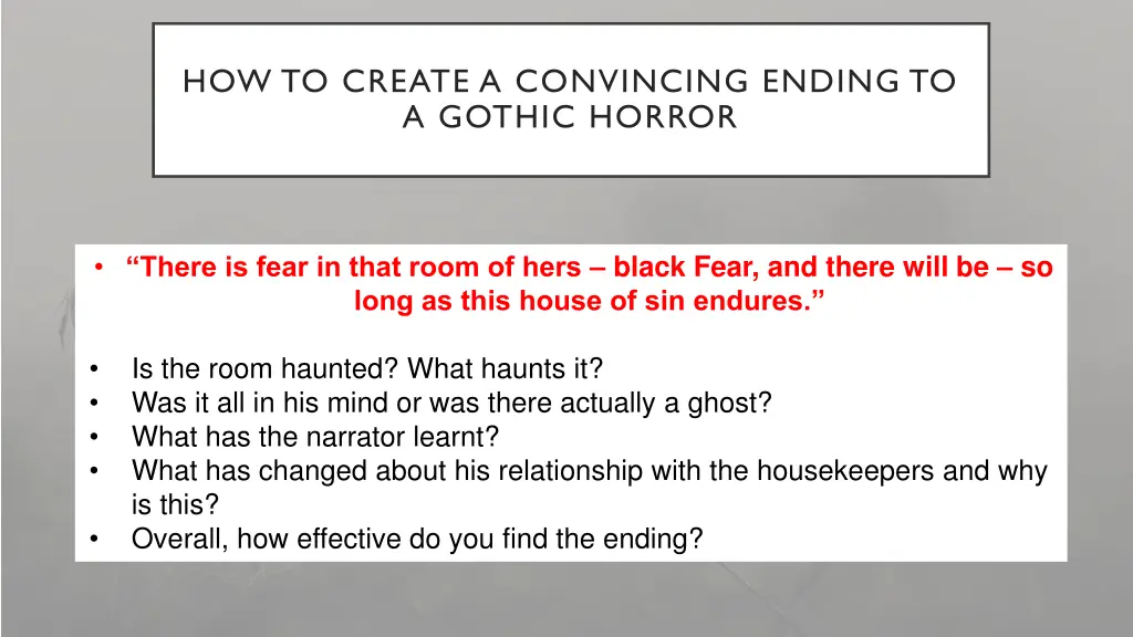 how to create a convincing ending to a gothic 3