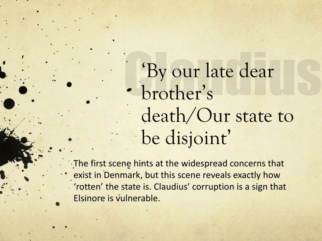 claudius brother s death our state to be disjoint