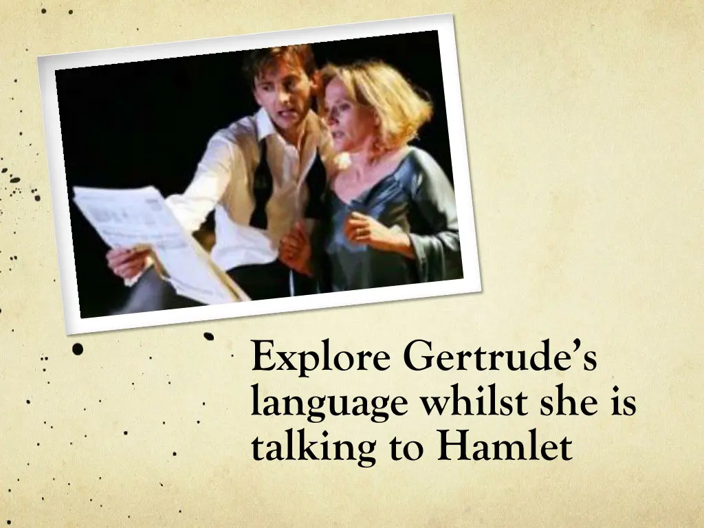 explore gertrude s language whilst she is talking