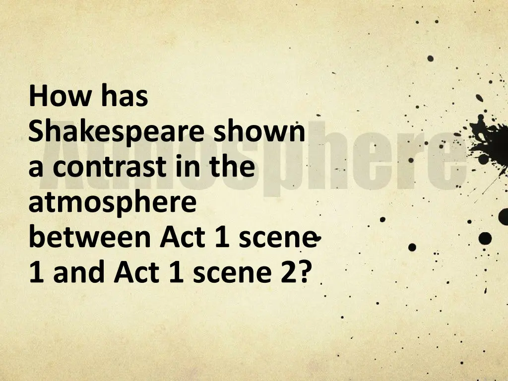 how has shakespeare shown a contrast in the