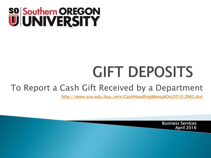 to report a cash gift received by a department