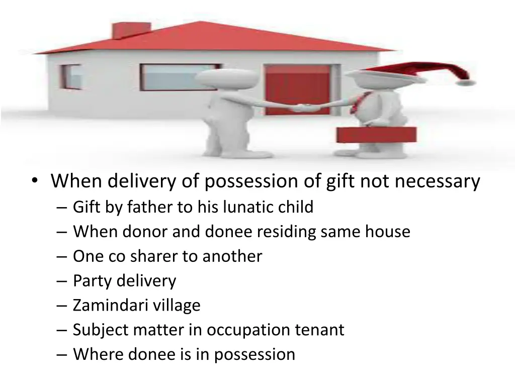 when delivery of possession of gift not necessary