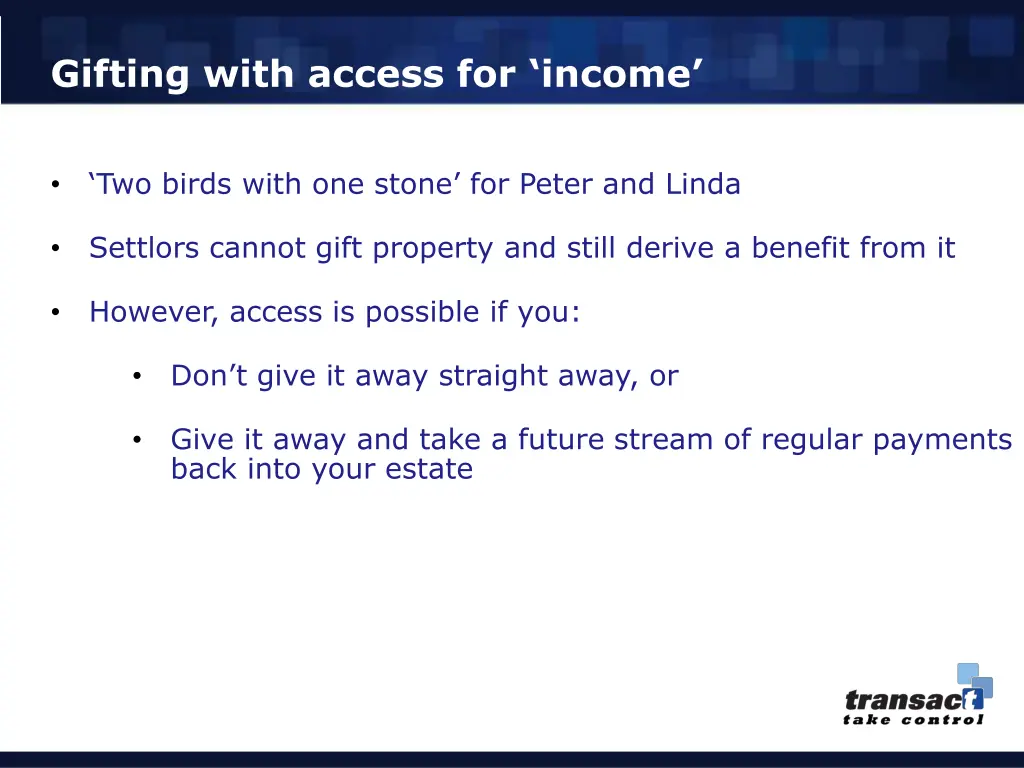 gifting with access for income