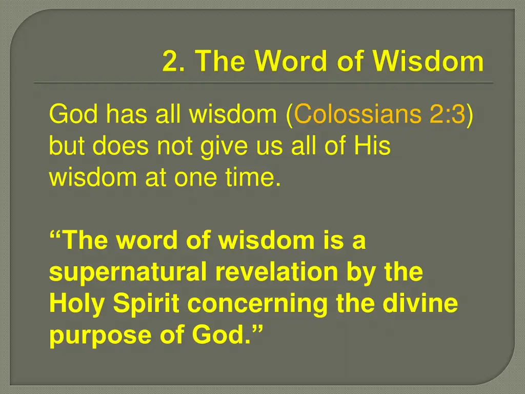 god has all wisdom colossians 2 3 but does