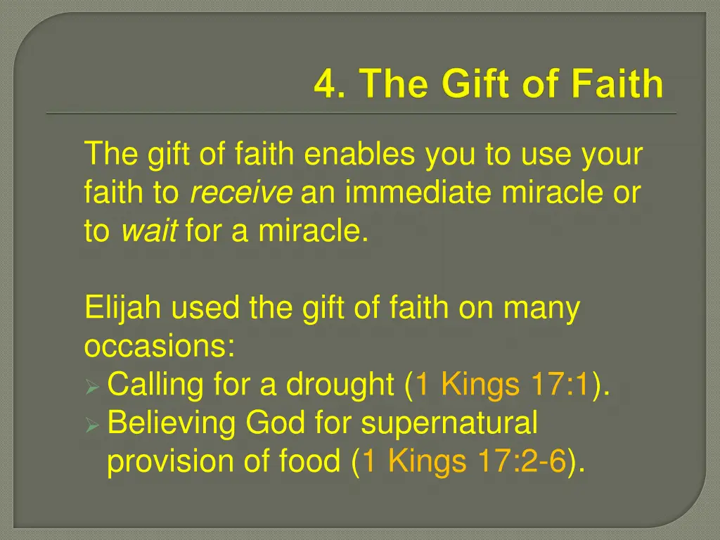 the gift of faith enables you to use your faith