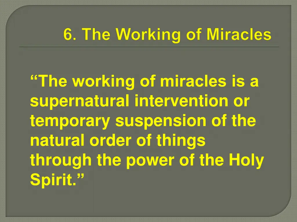 the working of miracles is a supernatural