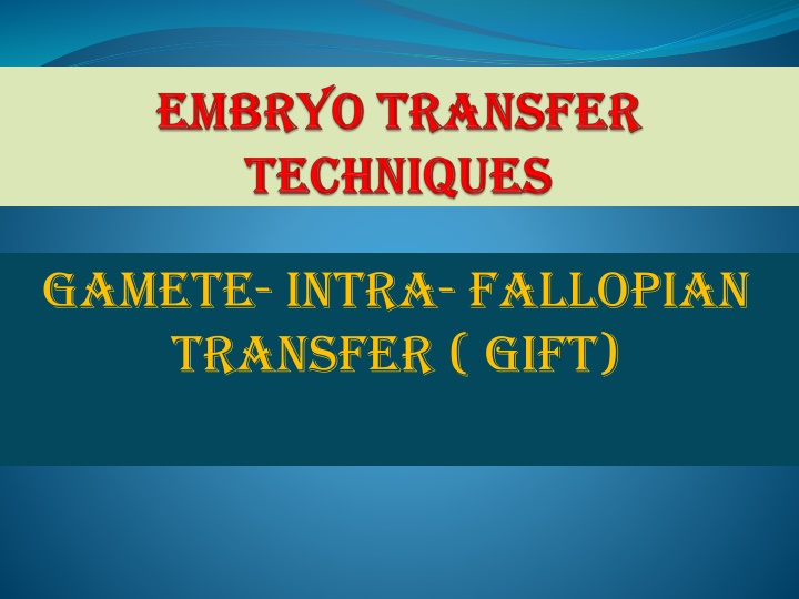 gamete intra fallopian transfer gift