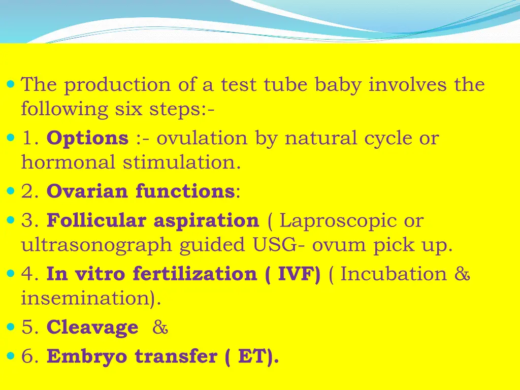 the production of a test tube baby involves