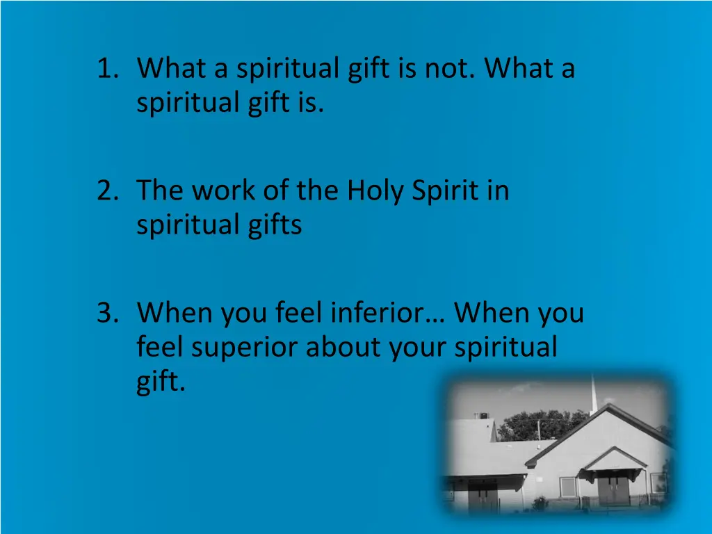 1 what a spiritual gift is not what a spiritual