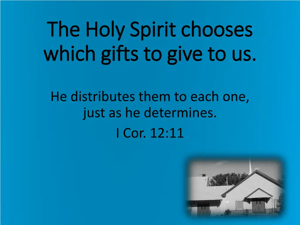 the holy spirit chooses the holy spirit chooses