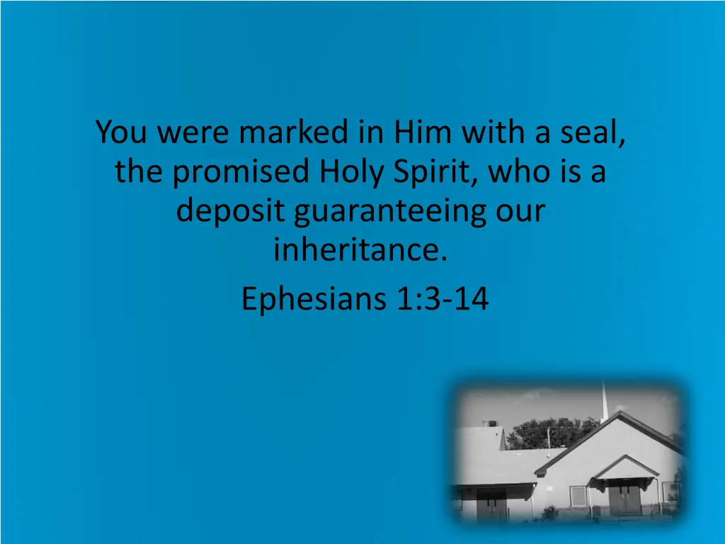 you were marked in him with a seal the promised