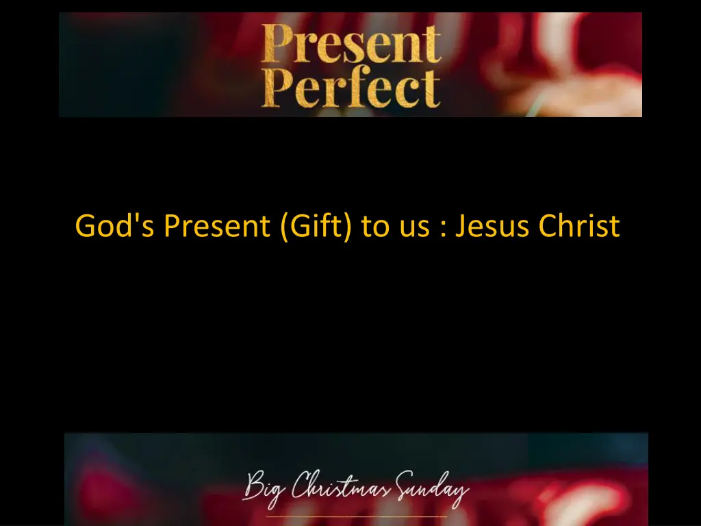 god s present gift to us jesus christ