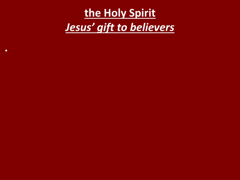 the holy spirit jesus gift to believers