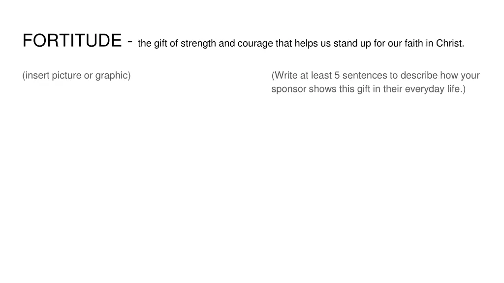 fortitude the gift of strength and courage that