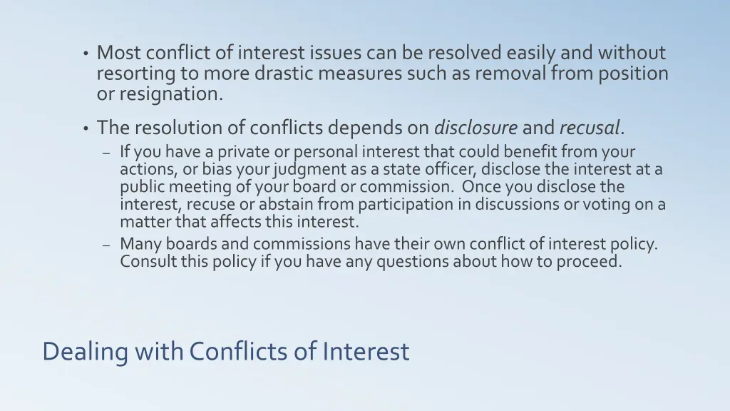 most conflict of interest issues can be resolved