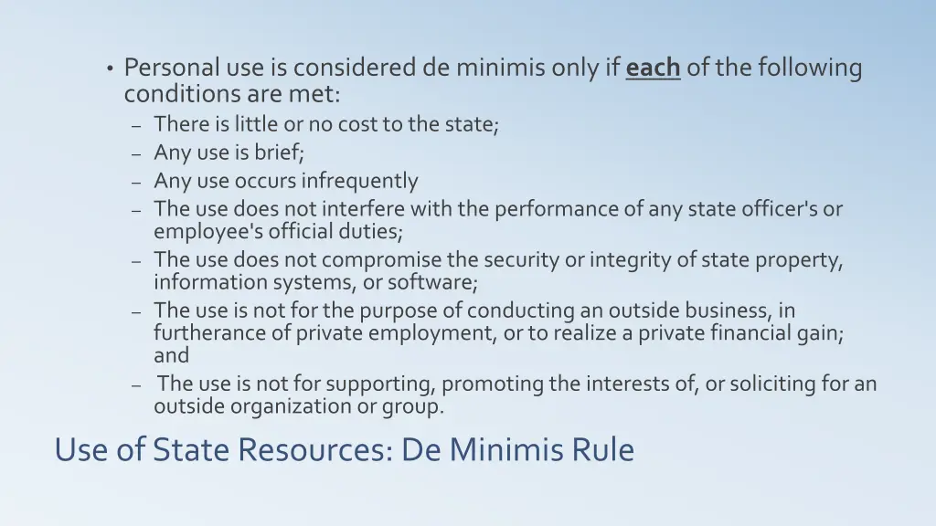 personal use is considered de minimis only