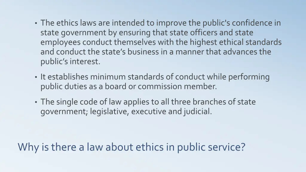 the ethics laws are intended to improve