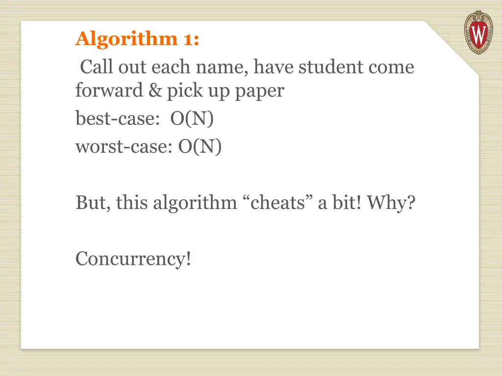 algorithm 1 call out each name have student come