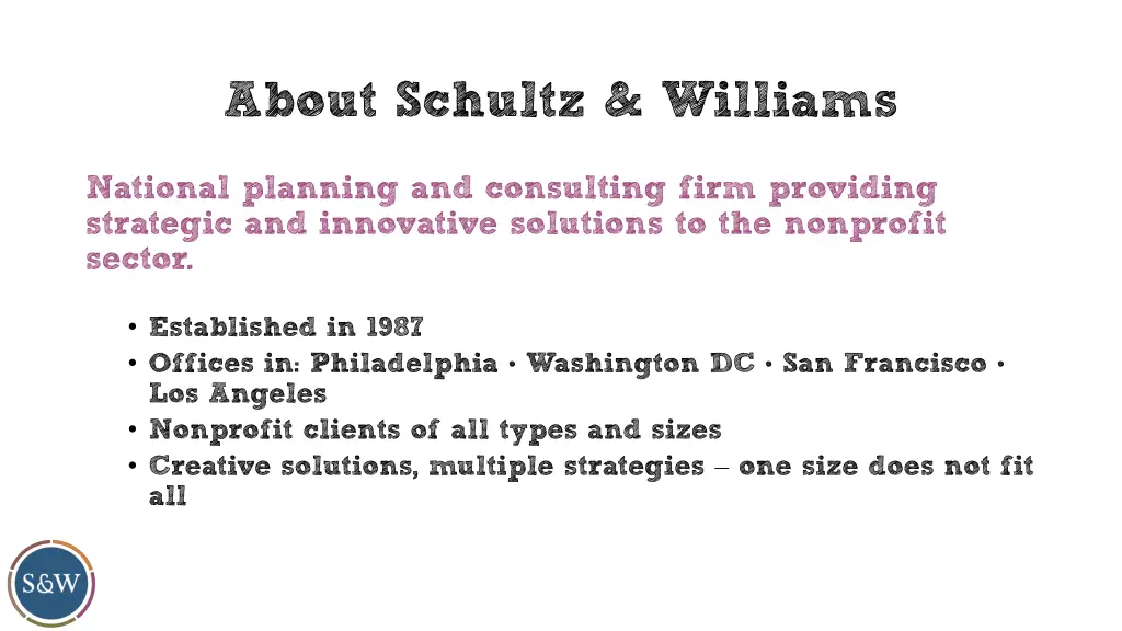 about schultz williams