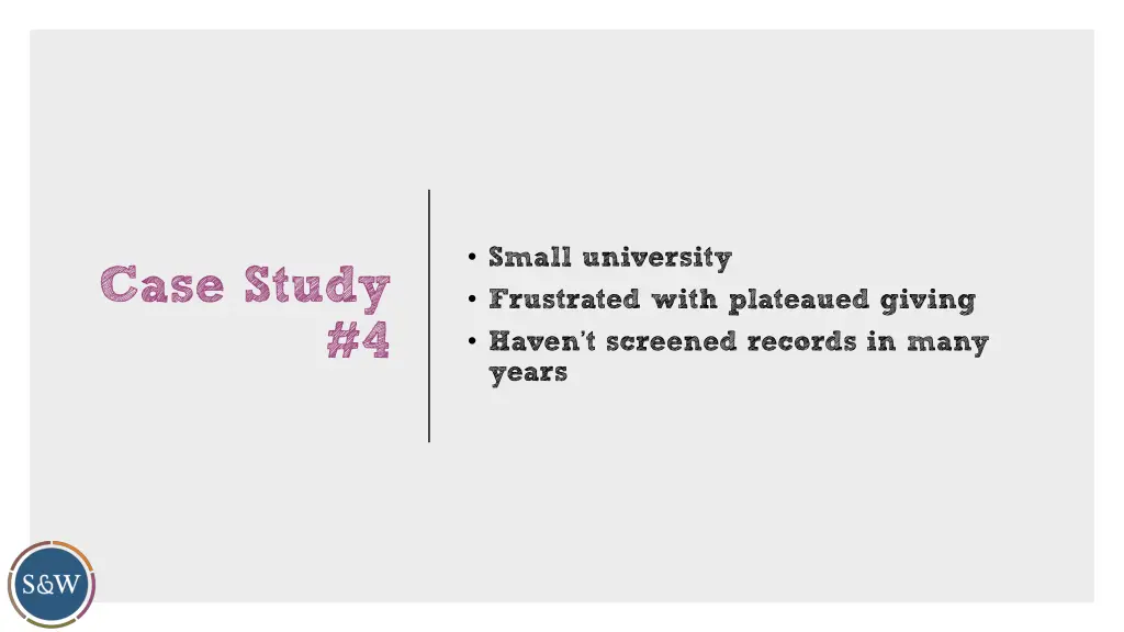 small university frustrated with plateaued giving