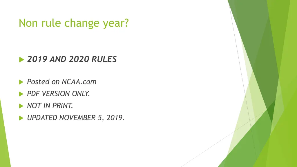 non rule change year