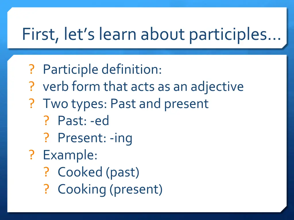 first let s learn about participles