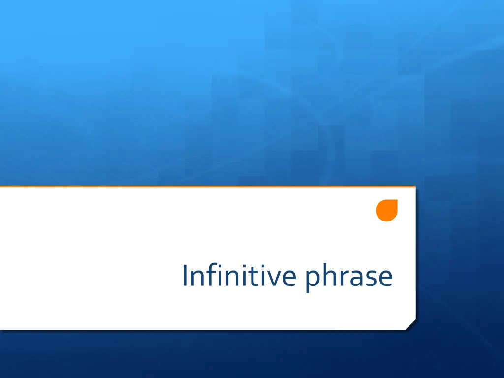 infinitive phrase