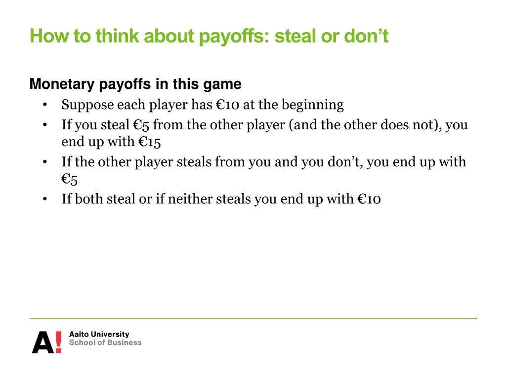 how to think about payoffs steal or don t