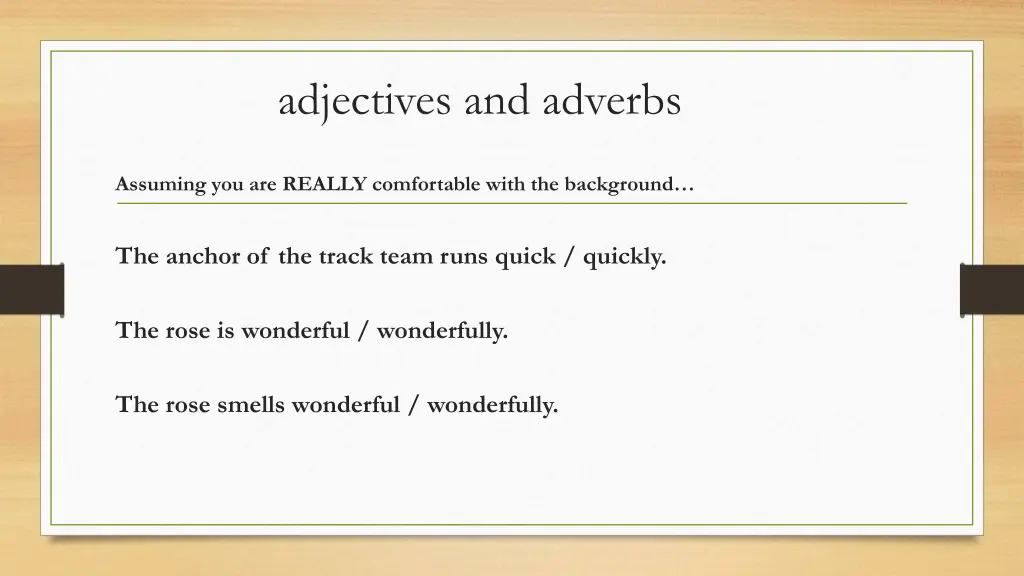 adjectives and adverbs 1