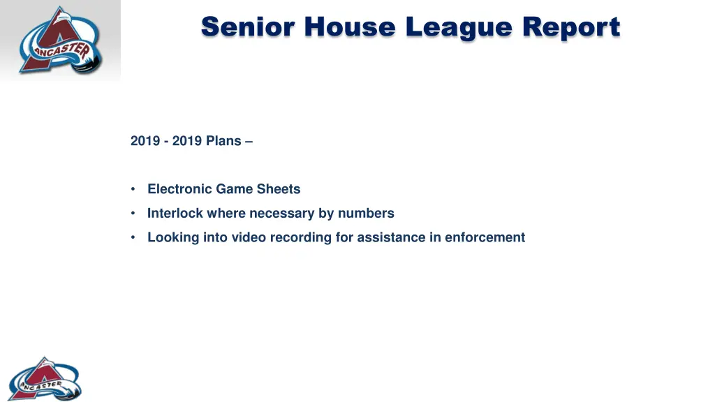 senior house league report 1