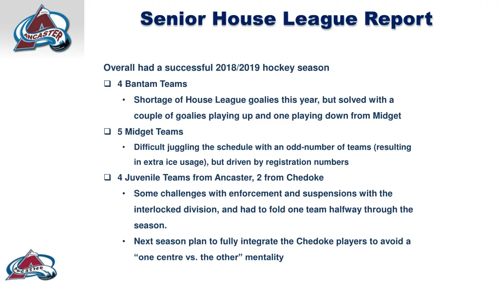 senior house league report