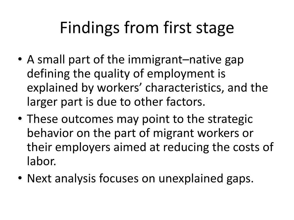 findings from first stage