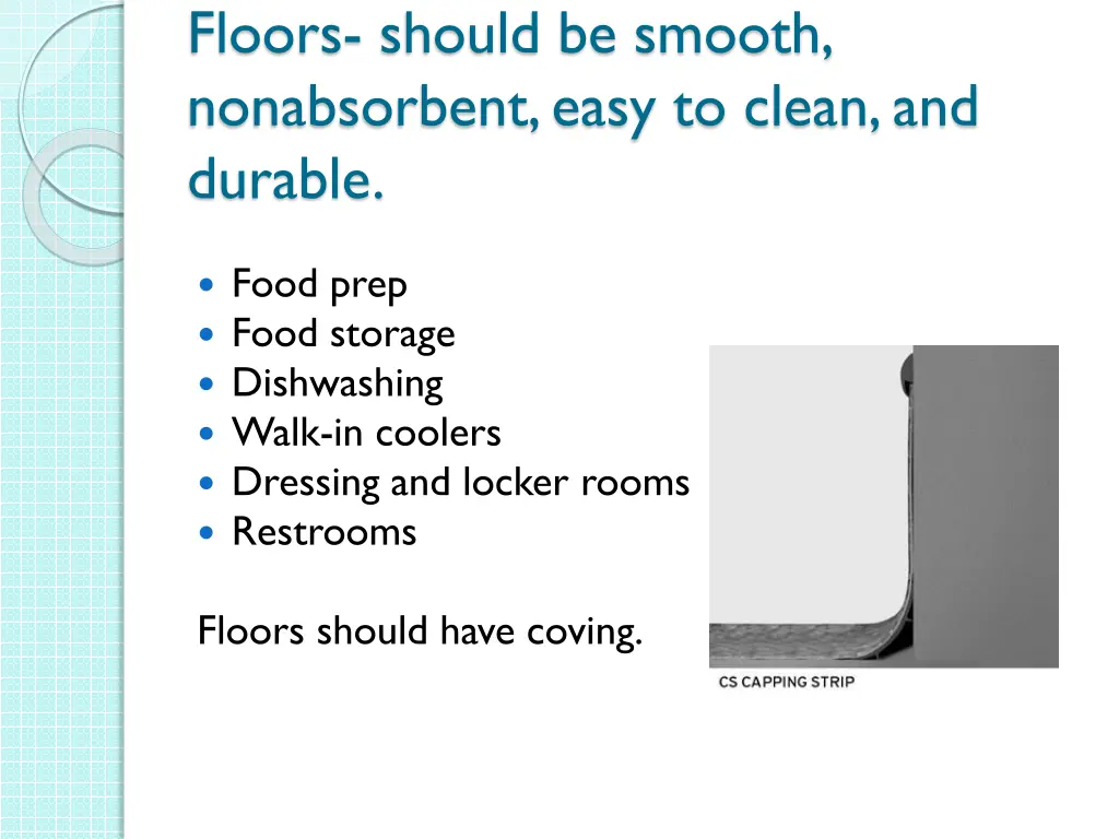 floors should be smooth nonabsorbent easy