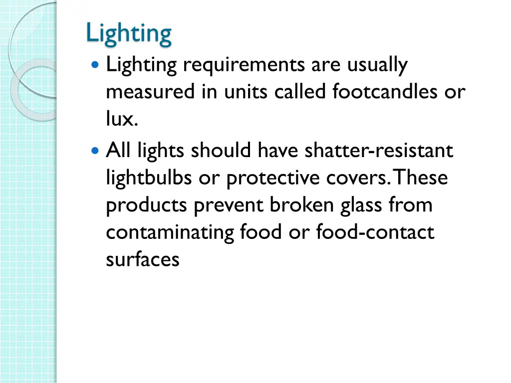 lighting lighting requirements are usually