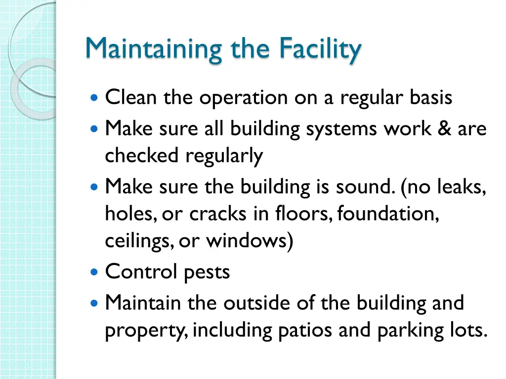 maintaining the facility