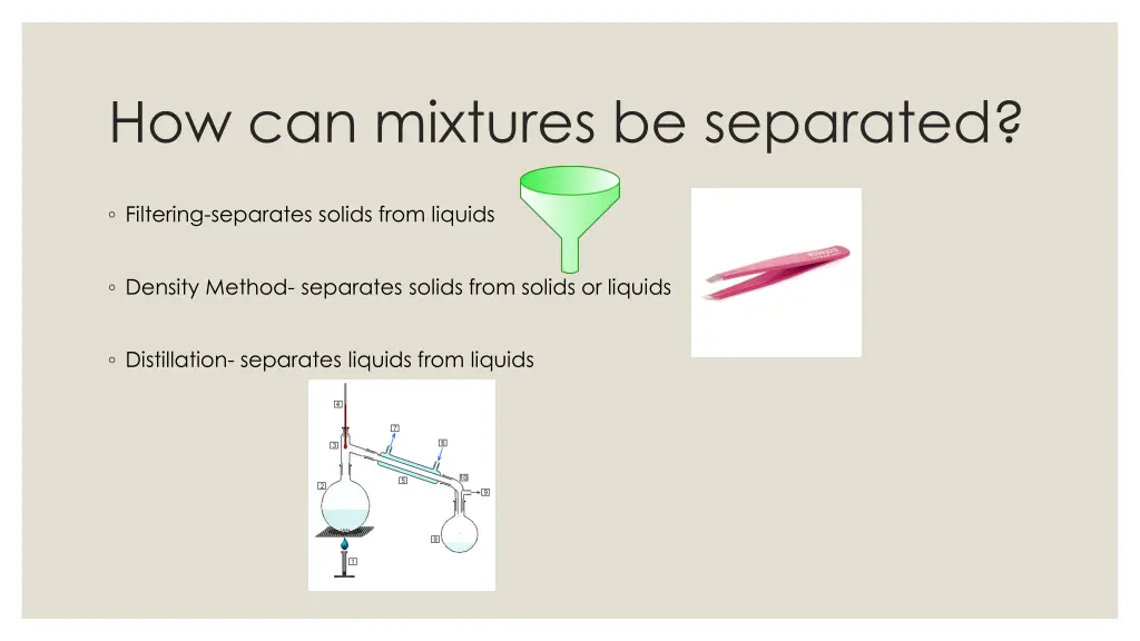 how can mixtures be separated