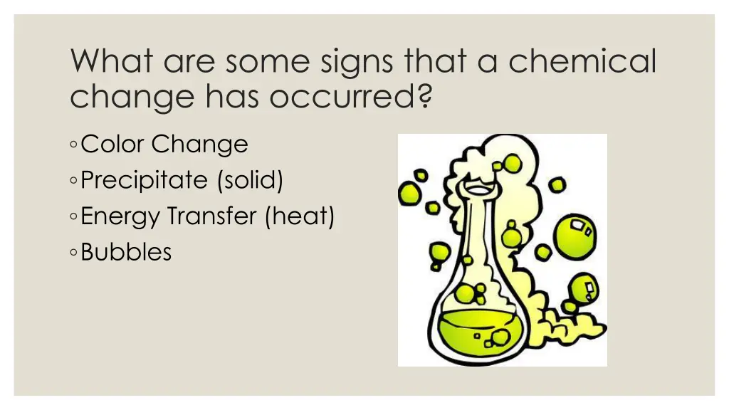 what are some signs that a chemical change