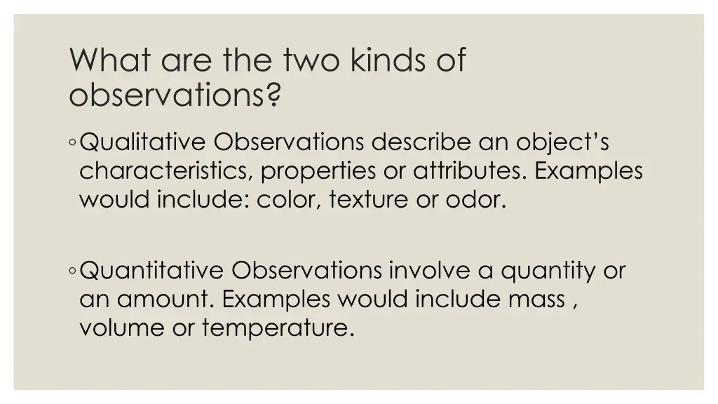 what are the two kinds of observations