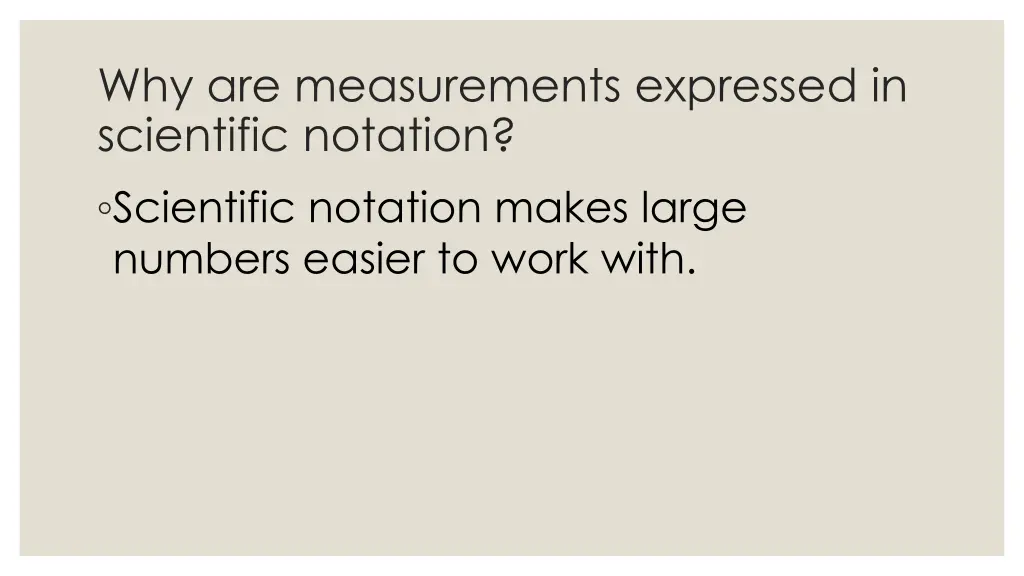 why are measurements expressed in scientific