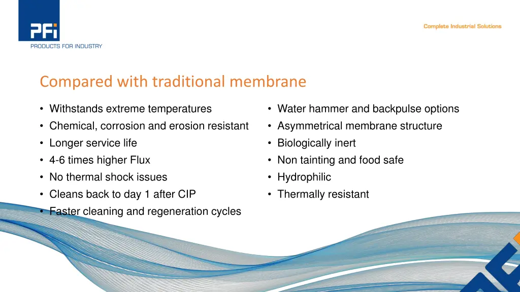 compared with traditional membrane